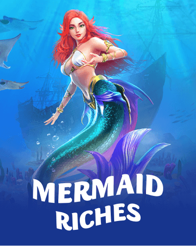 Mermaid Riches