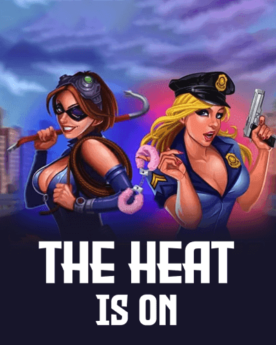 The Heat Is On
