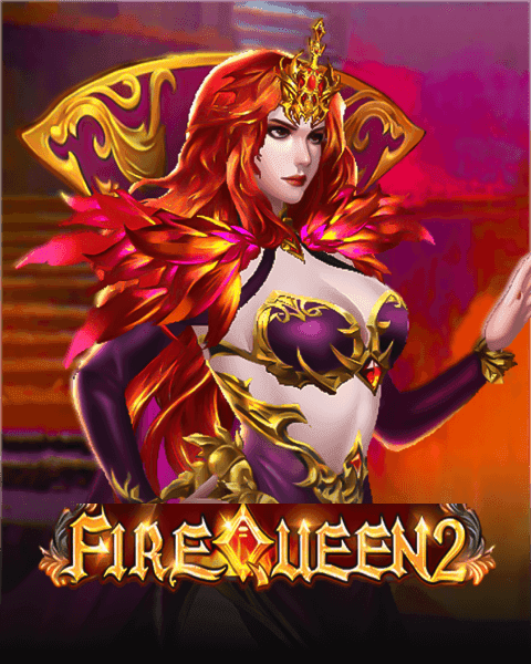 Fire Queen 2